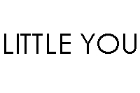 LITTLE YOU